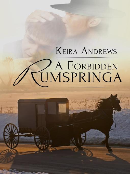 Title details for A Forbidden Rumspringa by Keira Andrews - Available